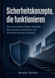 Sicherheitskonzepte, die funktionieren