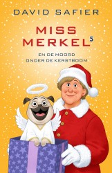 Miss Merkel en de moord onder de kerstboom Miss Merkel en de moord onder de kerstboom