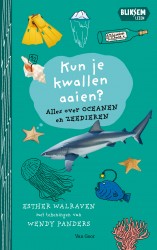 Kun je kwallen aaien? • Kun je kwallen aaien? Kun je kwallen aaien? • Kun je kwallen aaien?