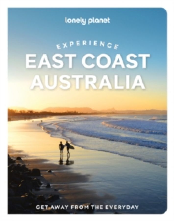 Lonely Planet Experience East Coast Australia