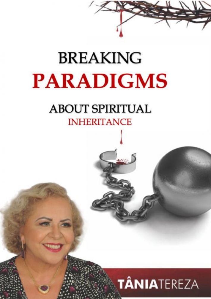 Breaking Paradigms About Spiritual Inheritances