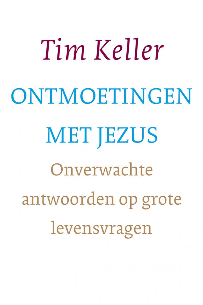 Ontmoetingen met Jezus Ontmoetingen met Jezus