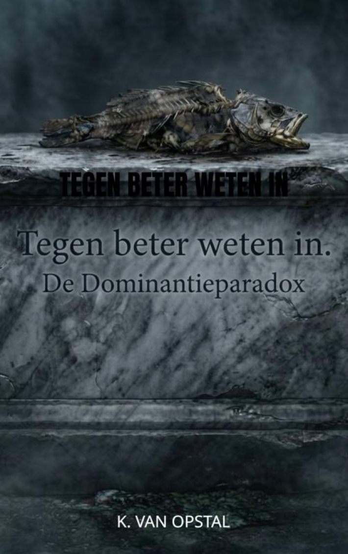 Tegen beter weten in