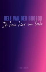Ik ben hier nu toch &bullet; Ik ben hier nu toch