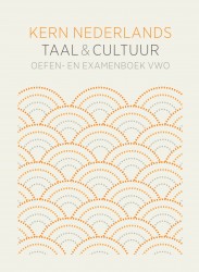 KERN Nederlands taal & cultuur ed 1 oefen- en examenboek vwo bovenbouw