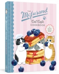 The Mofusand Cat Cafe Cookbook