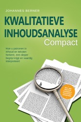 Kwalitatieve inhoudsanalyse – Compact: Hoe u patronen in inhoud en teksten herkent, een dieper begrip krijgt en vaardig interpreteert – Inclusief een praktijkvoorbeeld van expertinterviews