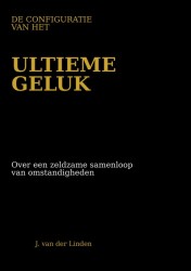 De configuratie van het ultieme geluk De configuratie van het ultieme geluk