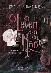Een leven voor een roos Een leven voor een roos