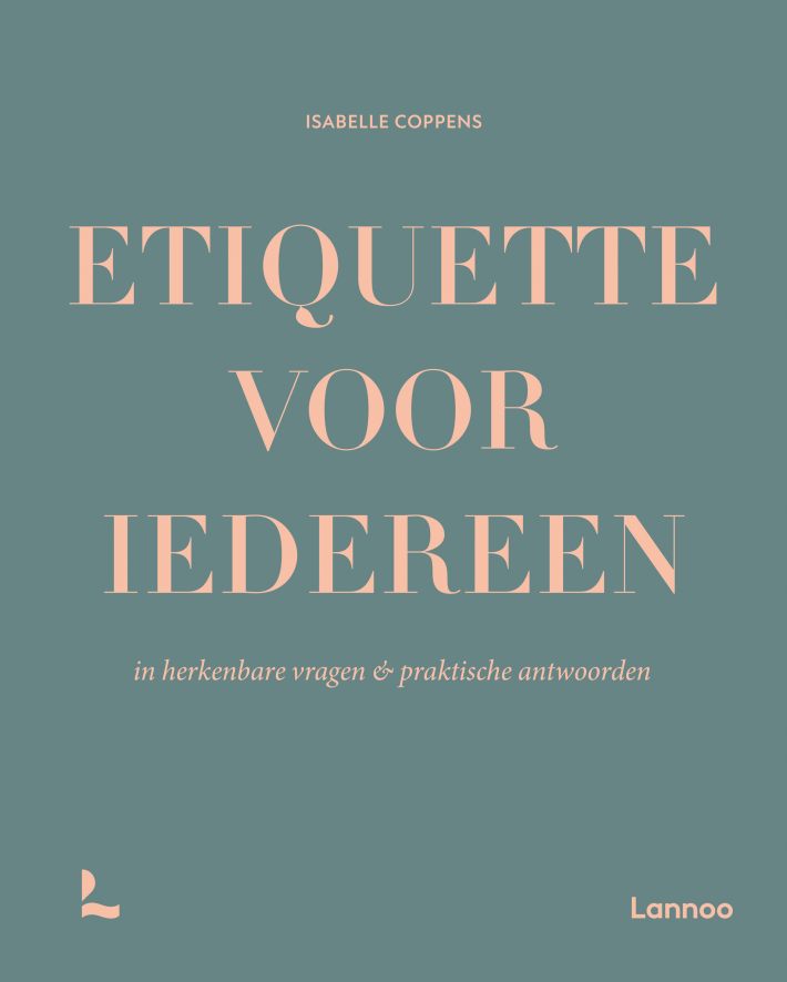 Etiquette voor iedereen &bullet; Etiquette voor iedereen