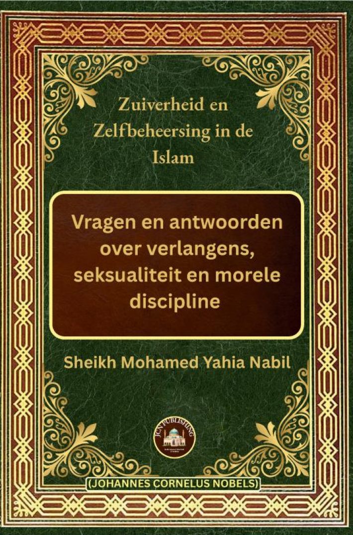 Zuiverheid en Zelfbeheersing in de Islam