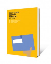 Vastgoedwijzer Fiscaal 2026 Vastgoedwijzer Fiscaal 2026