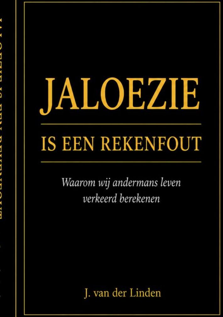 Jaloezie is een rekenfout Jaloezie is een rekenfout