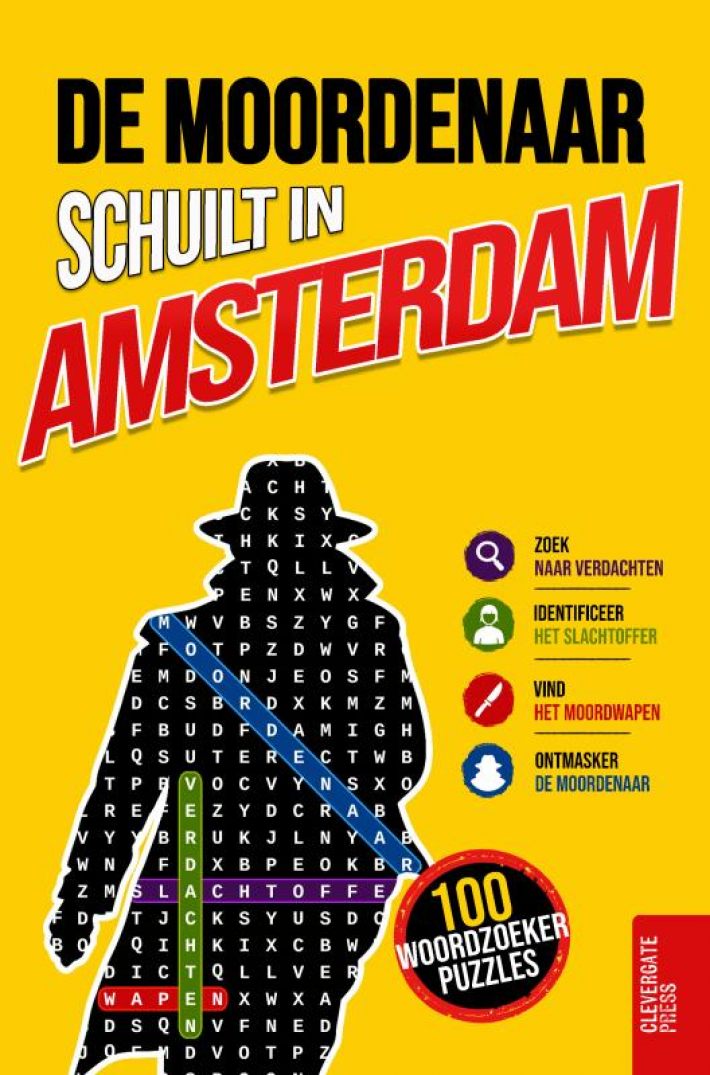 De moordenaar schuilt in Amsterdam