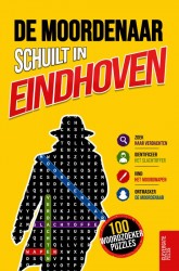 De moordenaar schuilt in Eindhoven
