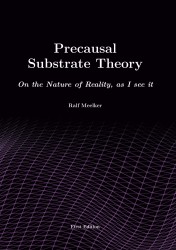 Precausal Substrate Theory