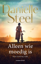 Alleen wie moedig is Alleen wie moedig is