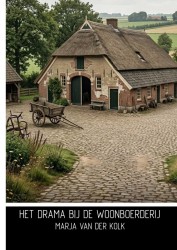 Het drama bij de woonboerderij Het drama bij de woonboerderij
