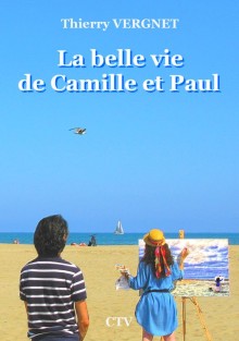 La belle vie de Camille et Paul