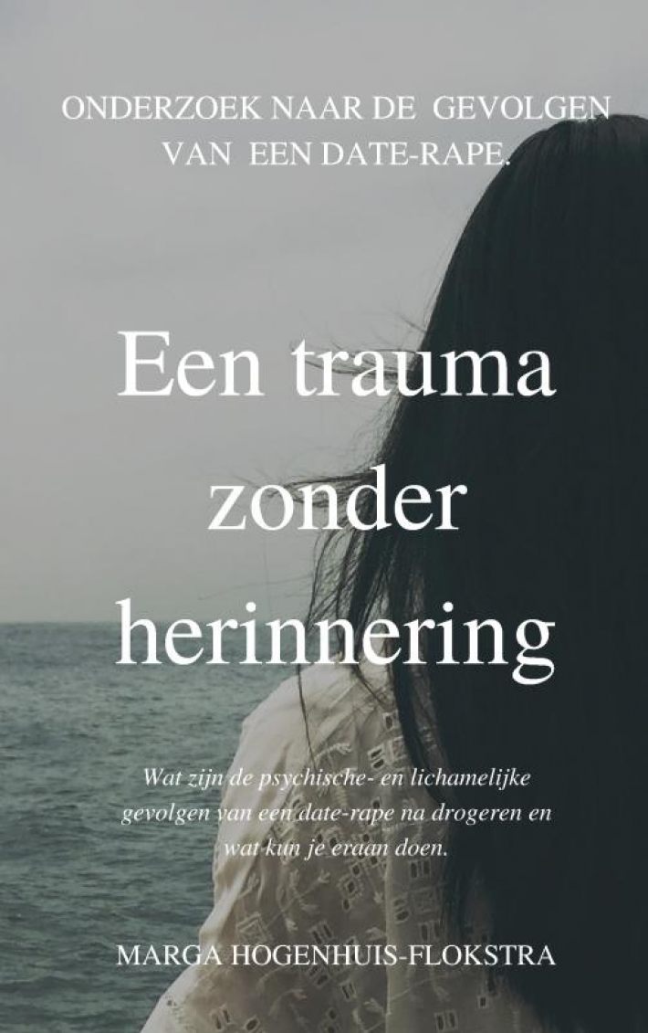Een trauma zonder herinnering Een trauma zonder herinnering