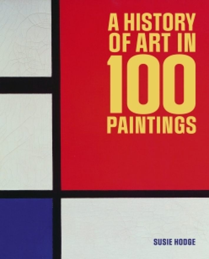 A History of Art in 100 Paintings A History of Art in 100 Paintings