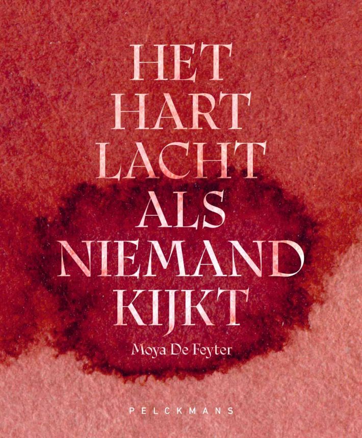 Het hart lacht als niemand kijkt Het hart lacht als niemand kijkt