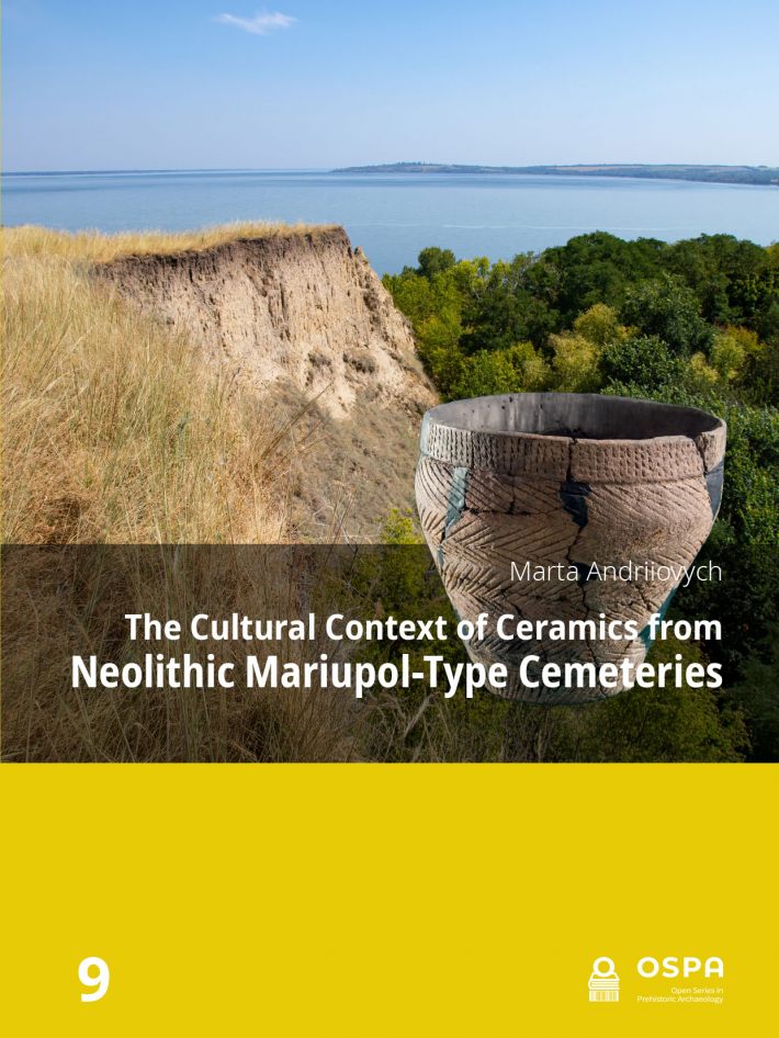 The Cultural Context of Ceramics from Neolithic Mariupol-Type Cemeteries • The Cultural Context of Ceramics from Neolithic Mariupol-Type Cemeteries The Cultural Context of Ceramics from Neolithic Mariupol-Type Cemeteries • The Cultural Context of Ceramics from Neolithic Mariupol-Type Cemeteries