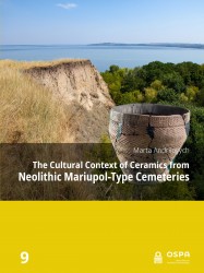 The Cultural Context of Ceramics from Neolithic Mariupol-Type Cemeteries • The Cultural Context of Ceramics from Neolithic Mariupol-Type Cemeteries The Cultural Context of Ceramics from Neolithic Mariupol-Type Cemeteries • The Cultural Context of Ceramics from Neolithic Mariupol-Type Cemeteries