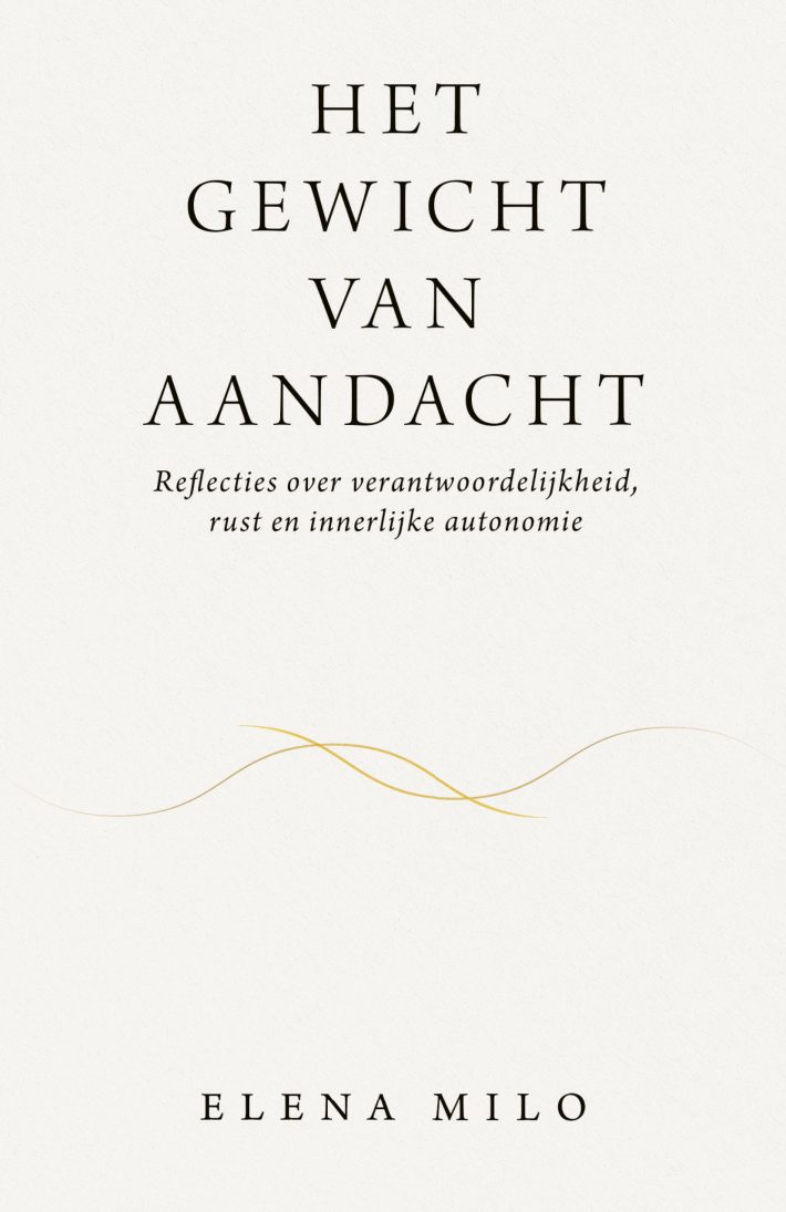 Het gewicht van aandacht