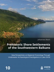 Prehistoric Shore Settlements of the Southwestern Balkans • Prehistoric Shore Settlements of the Southwestern Balkans Prehistoric Shore Settlements of the Southwestern Balkans • Prehistoric Shore Settlements of the Southwestern Balkans