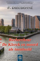 Rechercheur De Klerck en moord als toonbeeld