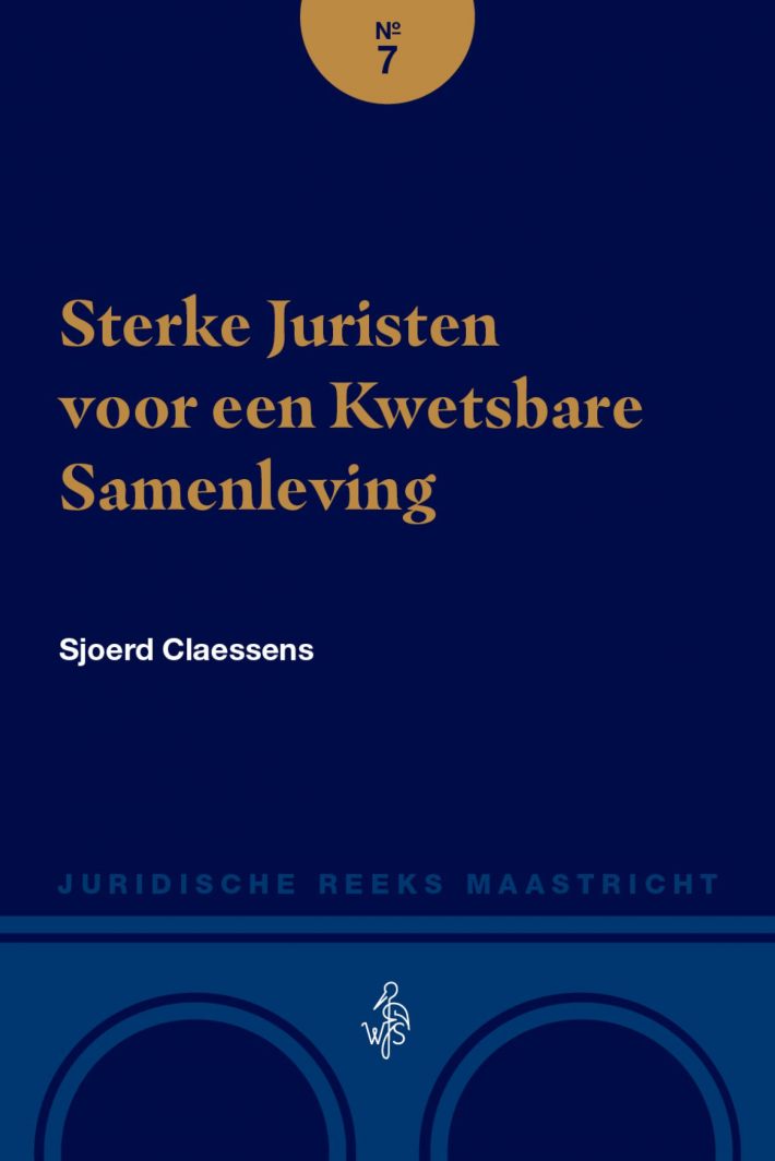Sterke Juristen voor een Kwetsbare Samenleving / Strong Jurists for a Vulnerable Society