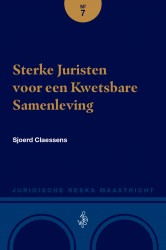 Sterke Juristen voor een Kwetsbare Samenleving / Strong Jurists for a Vulnerable Society