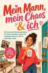 Mein Mann, mein Chaos & ich (lustiges Geschenk für Ehefrau)