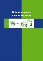 Oefeningenboek Vacuümtechniek