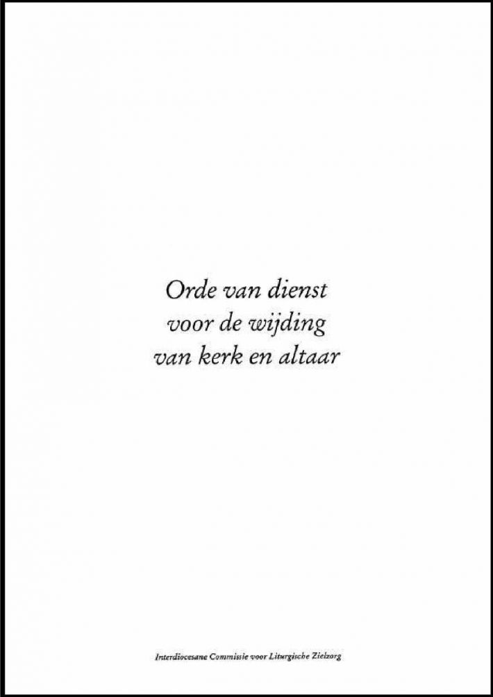 Orde van dienst voor de wijding van kerk en altaar