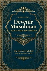 Devenir Musulman Guide pratique pour débutants