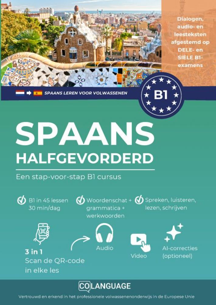 Spaans B1 halfgevorderd. Een stap-voor-stap B1 cursus
