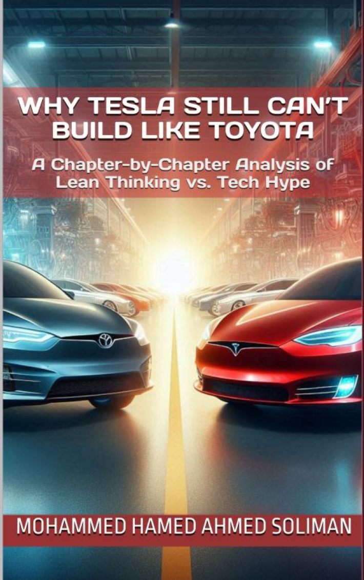 Why Tesla Still Can’t Build Like Toyota