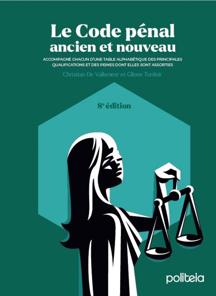 Le Code pénal - ancien et nouveau | Edition 8