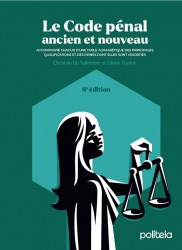 Le Code pénal - ancien et nouveau | Edition 8