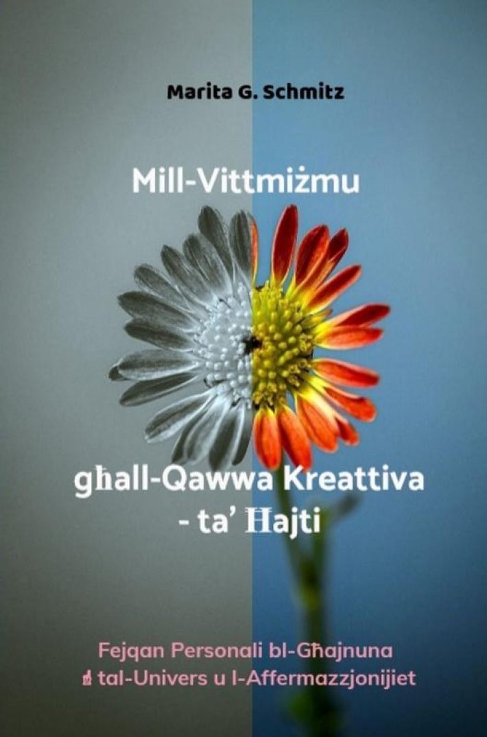 Li ngħaddi mill-istat ta’ vittma għall-qawwa kreattiva ta’ ħajti