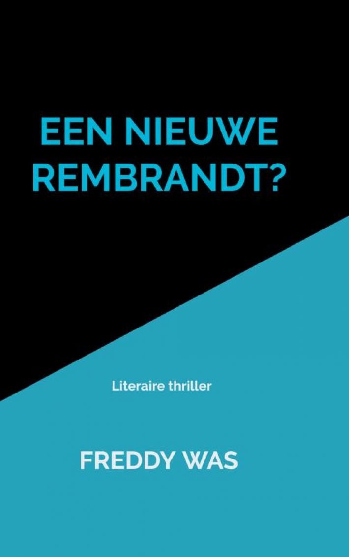 Een nieuwe Rembrandt? Een nieuwe Rembrandt?