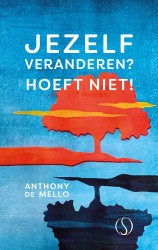 Jezelf veranderen? Hoeft niet!