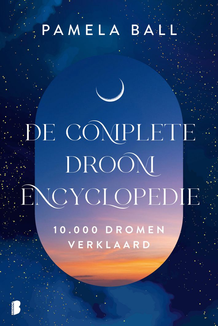 De complete droomencyclopedie • De complete droomencyclopedie De complete droomencyclopedie • De complete droomencyclopedie