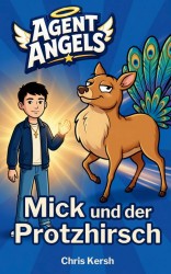 Mick und der Protzhirsch Mick und der Protzhirsch