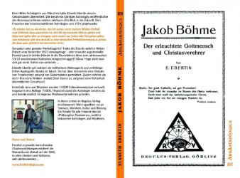 Jakob Böhme – Der erleuchtete Gottmensch und Christusverehrer