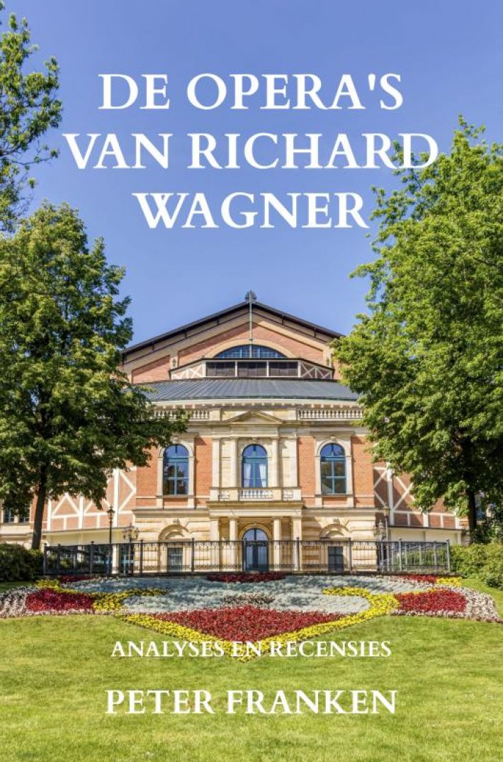 De opera's van Richard Wagner De opera's van Richard Wagner