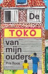 De toko van mijn ouders De toko van mijn ouders