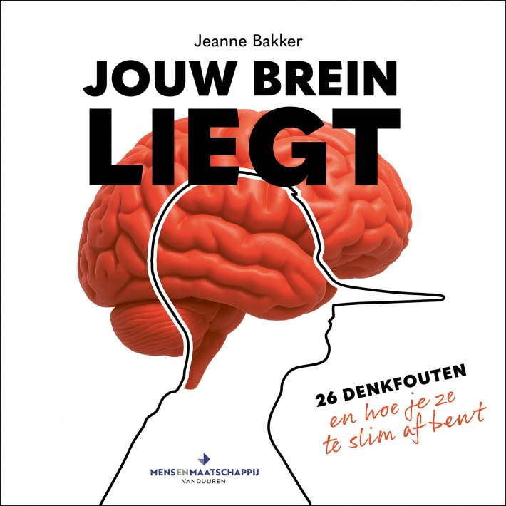 Jouw brein liegt Jouw brein liegt